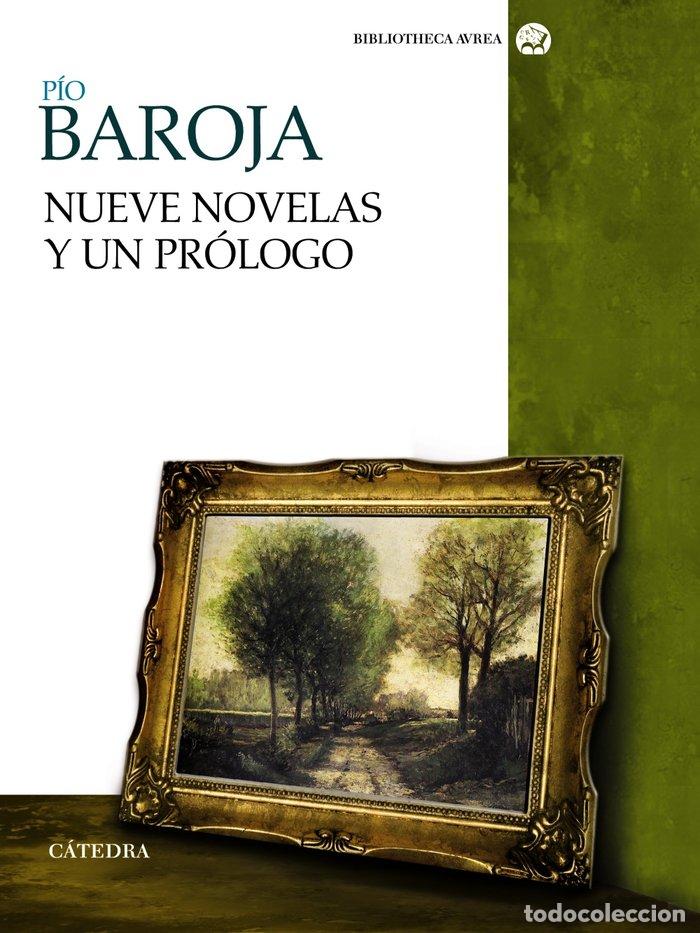 Libros: NUEVE NOVELAS Y UN PROLOGO - BAROJA, PIO
