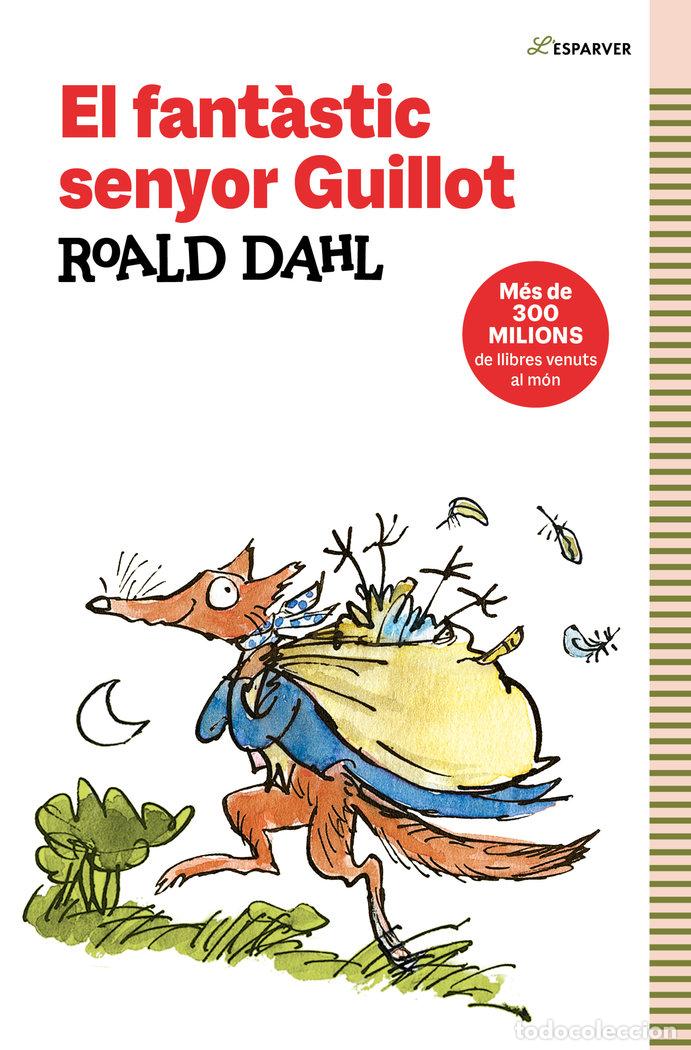 Libros: EL FANTASTIC SENYOR GUILLOT - DAHL, ROALD