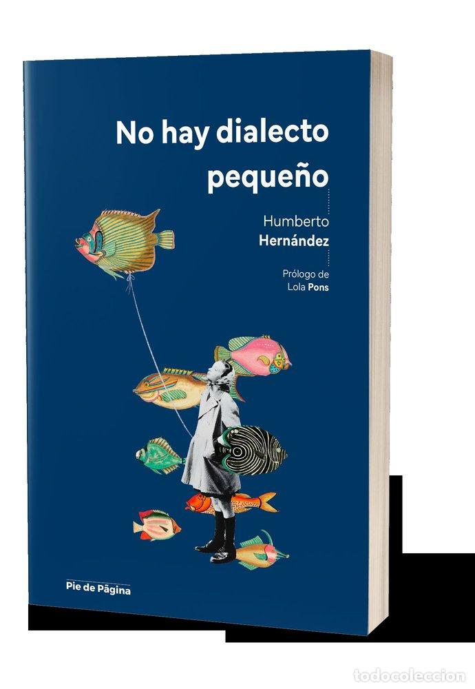 Libros: NO HAY DIALECTO PEQUE&Ntilde;O - HERNANDEZ HERNANDEZ, HUMBERTO