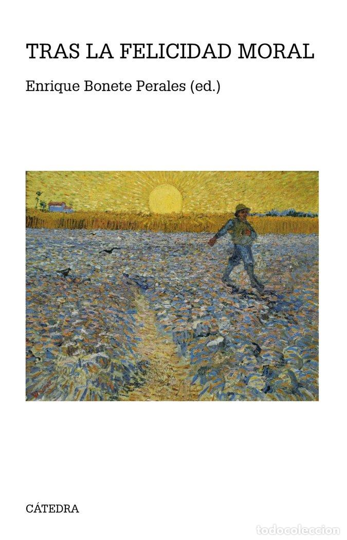 Livres: TRAS LA FELICIDAD MORAL - BONETE PERALES, ENRIQUE