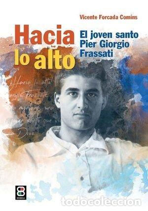 Libri: HACIA LO ALTO - FORCADA COMINS, VICENTE