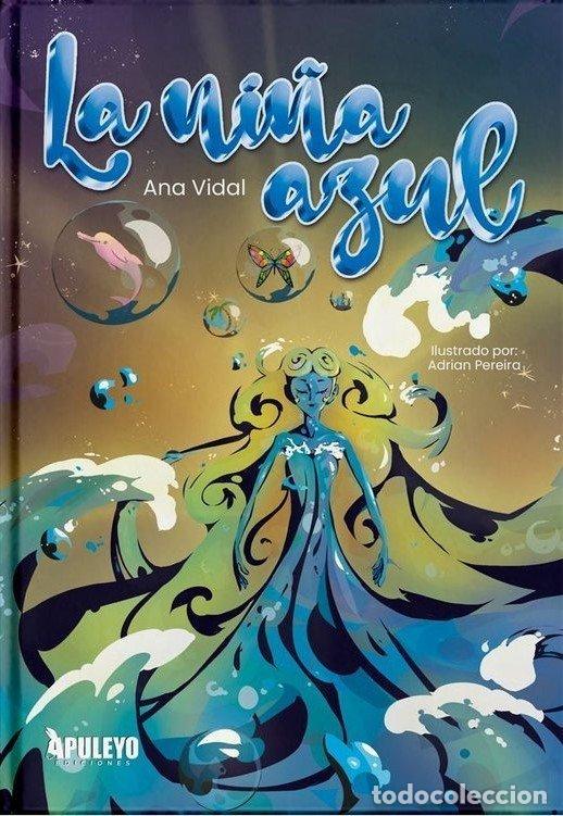 Libri: LA NI&Ntilde;A AZUL - VIDAL TORREGROSA, ANA ROSA