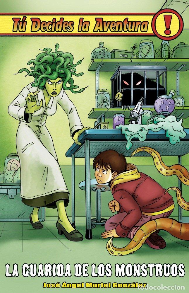 Libri: TU DECIDES LA AVENTURA 6 GUARIDA DE LOS MONSTRUOS - MURIEL GONZALEZ, JOSE ANGEL