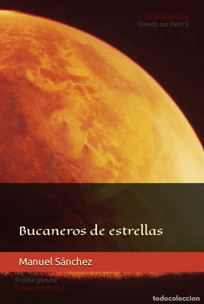 Libros: BUCANEROS DE ESTRELLAS - MANUEL SANCHEZ