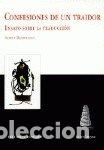 Libros: CONFESIONES DE UN TRAIDOR - BENSOUSSAN, ALBERT
