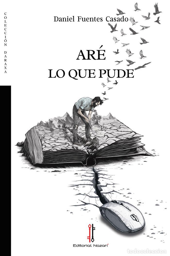 Libros: ARE LO QUE PUDE - FUENTES CASADO, DANIEL