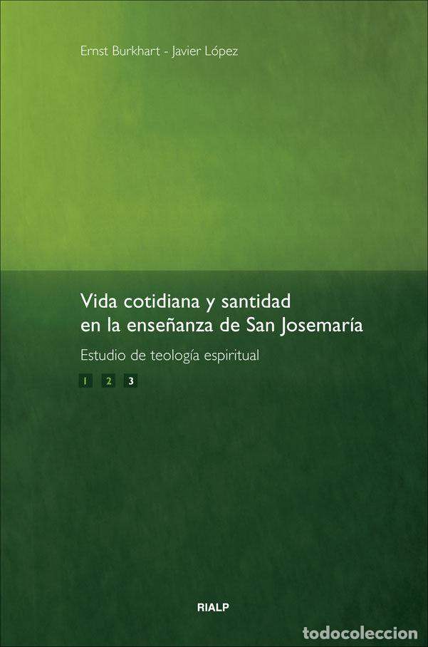 Libros: VIDA COTIDIANA Y SANTIDAD EN LA ENSE&Ntilde;ANZA DE SAN JOSEMARIA - BURKHART, ERNST