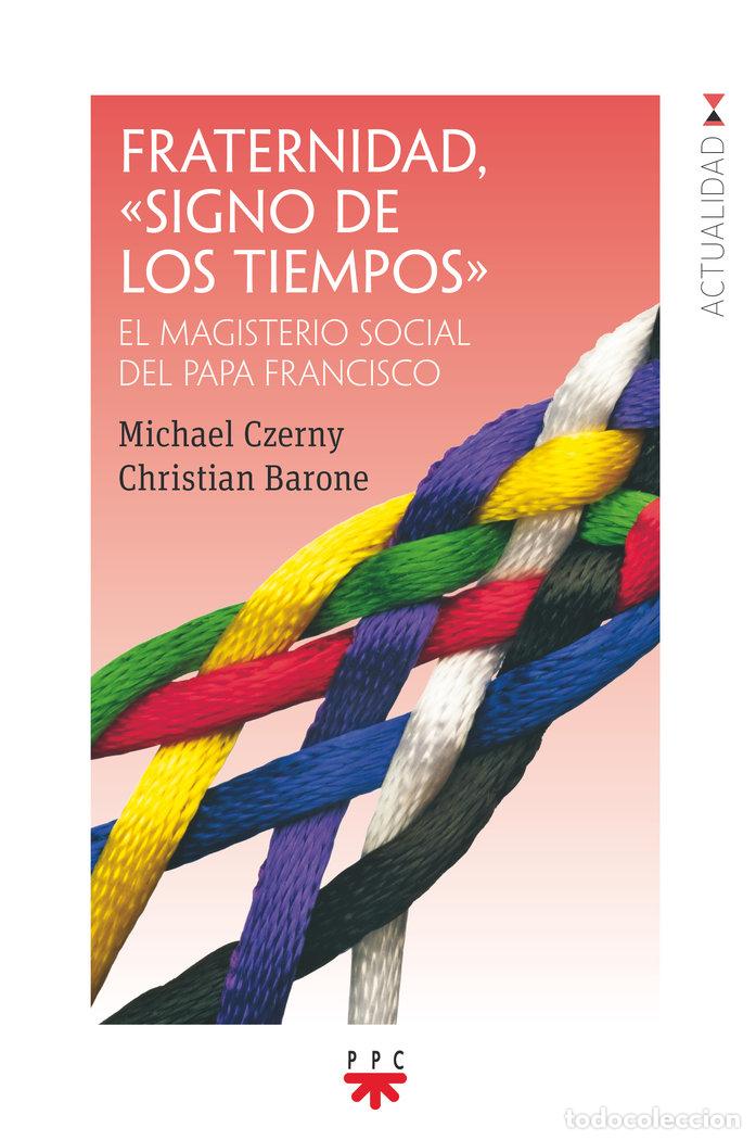 Libros: FRATERNIDAD SIGNO DE LOS TIEMPOS - CZEMY, MICHAEL F.