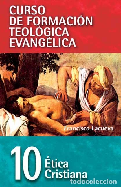 Libros: ETICA CRISTIANA - LACUEVA LAFARGA, FRANCISCO