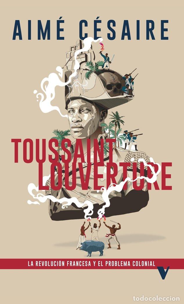 Libros: TOUSSAINT LOUVERTURE - CESAIRE, AIME
