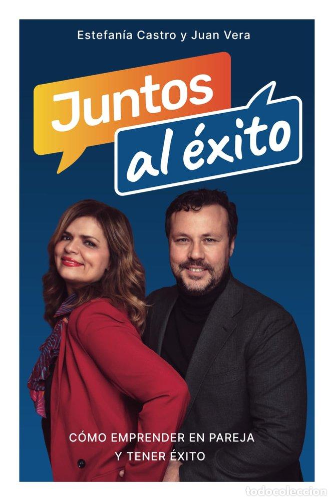 Libri: JUNTOS AL EXITO - CASTRO Y VERA, ESTEFANIA Y JUAN