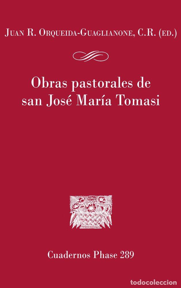 Libri: OBRAS PASTORALES DE SAN JOSE MARIA TOMASI - ORQUEIDA GUAGLIANONE, JUAN R., C.R. (ED.