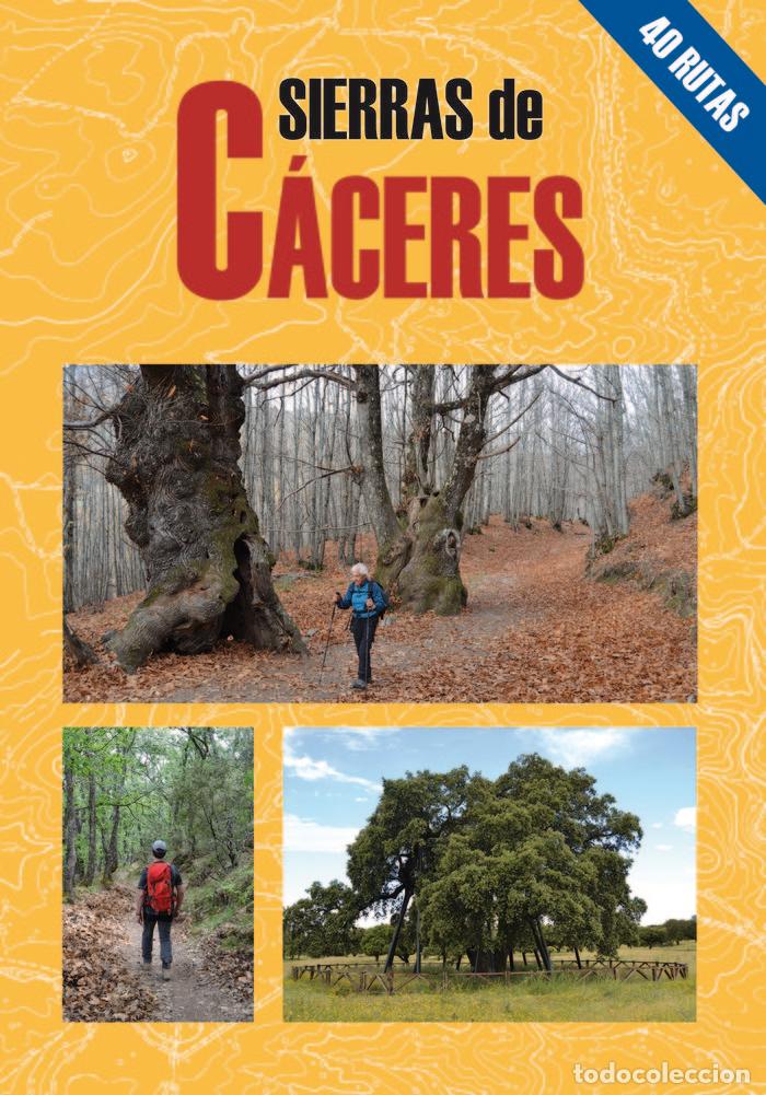 Libros: SIERRAS DE CACERES 40 RUTAS - REGIO VICENTE, ROGELIO