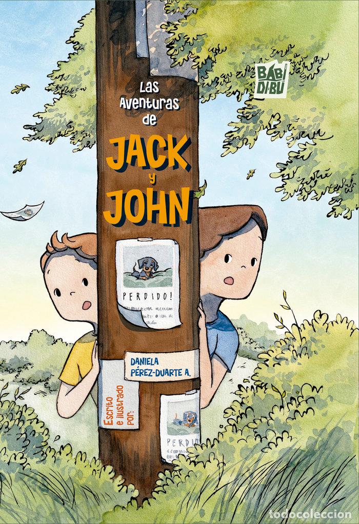 Libri: AVENTURAS DE JACK Y JOHN,LAS - PEREZ-DUARTE, DANIELA