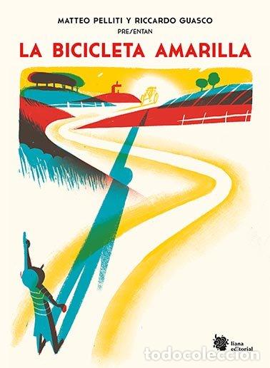 Libri: BICICLETA AMARILLA,LA - PELLITI, MATTEO