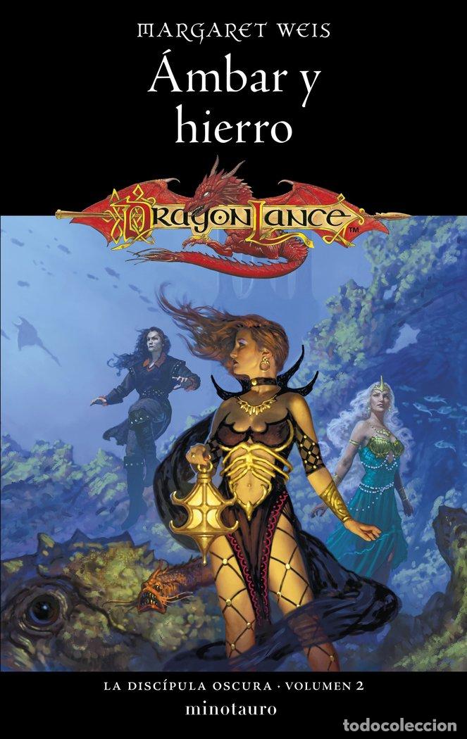 Libros: LA DISCIPULA OSCURA 2 AMBAR Y HIERRO - WEIS, MARGARET