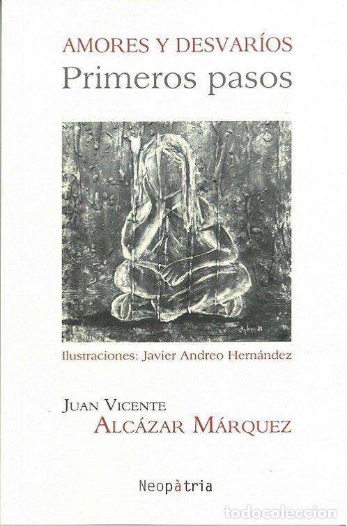 Libros: AMORES Y DESVARIOS - ALCAZAR MARQUEZ, JUAN VICENTE