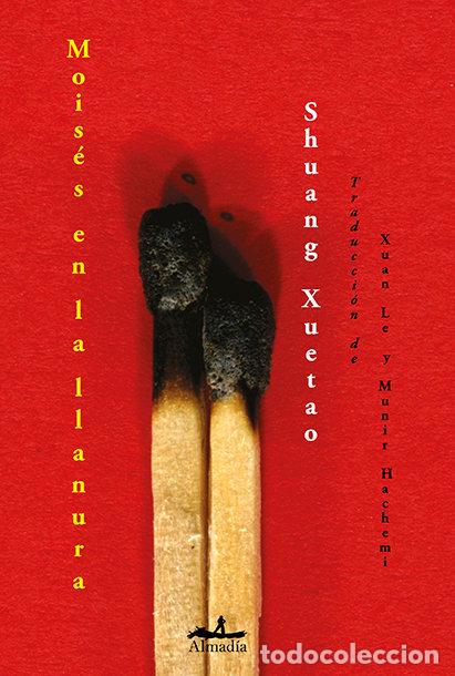 Libros: MOISES EN LA LLANURA - XUETAO, SHUANG