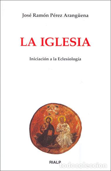 Libros: LA IGLESIA - PEREZ ARANGUENA, JOSE RAMON