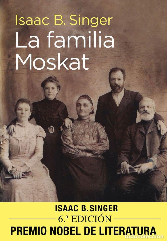 Libros: LA FAMILIA MOSKAT - BASHEVIS SINGER, ISAAC