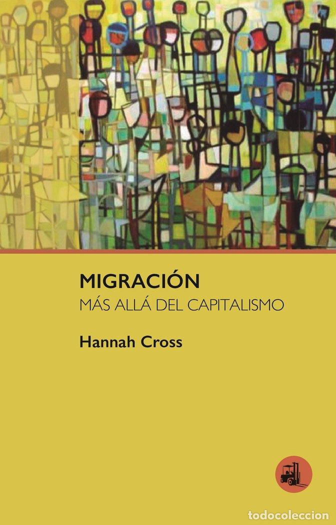 Livros: MIGRACION MAS ALLA DEL CAPITALISMO - CROSS, HANNAH