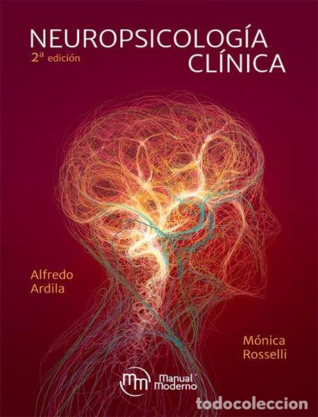 books: NEUROPSICOLOGIA CLINICA 2&ordm;EDICION - ARDILA, ALFREDO