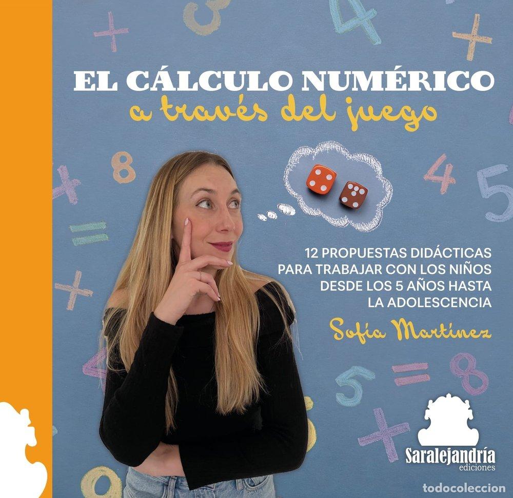 Libros: EL CALCULO NUMERICO A TRAVES DEL JUEGO - MARTINEZ, SOFIA