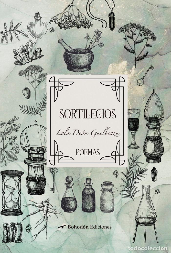 Libros: SORTILEGIOS - DEAN GUELBENZU, LOLA