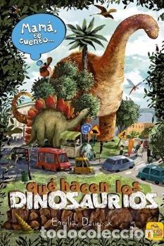 B&uuml;cher: MAMA TE CUENTO QUE HACEN LOS DINOSAURIOS - DIUBAK, EMILIA