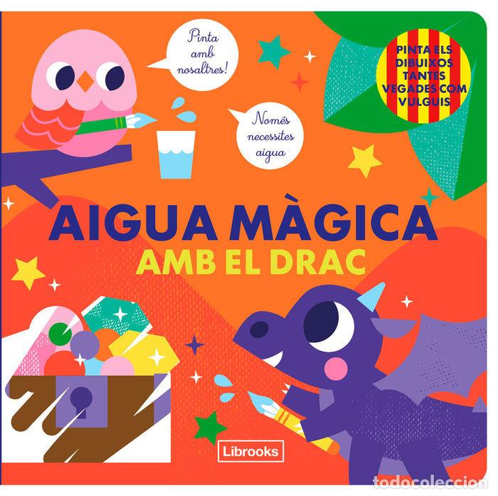 Libros: AIGUA MAGICA AMB EL DRAC - FARIA, KIM