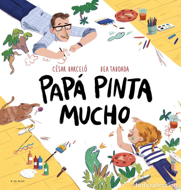 B&uuml;cher: PAPA PINTA MUCHO - BEA TABOADA