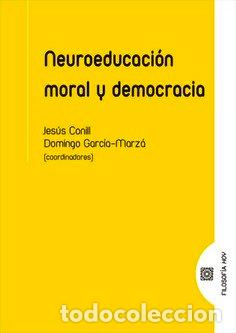 Livres: NEUROEDUCACION MORAL Y DEMOCRACIA - CONILL, JESUS