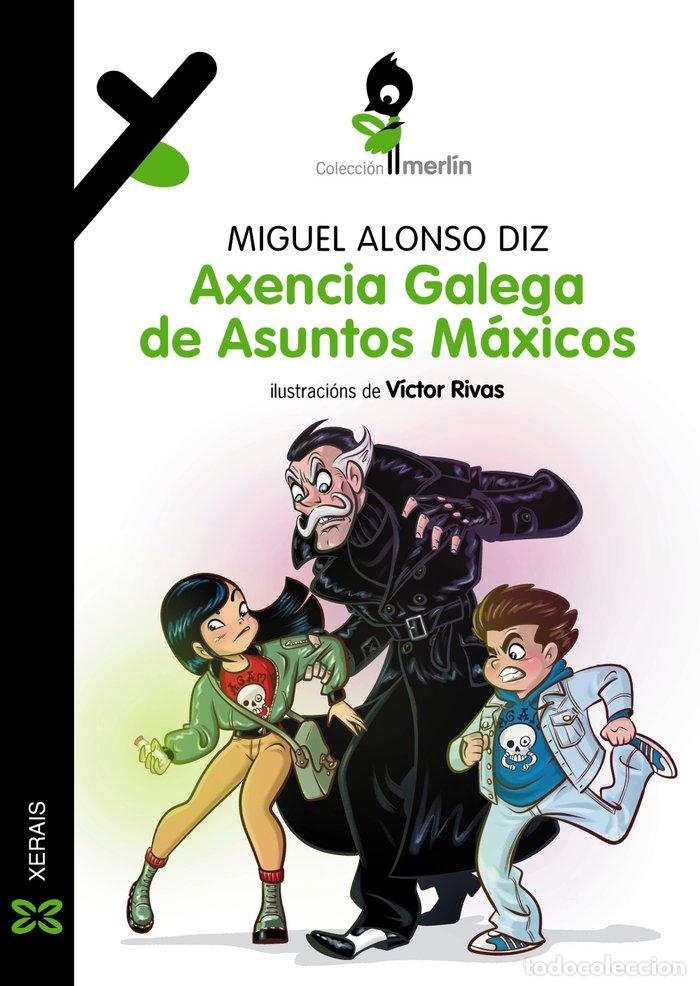 Livros: AXENCIA GALEGA DE ASUNTOS MAXICOS - ALONSO DIZ, MIGUEL