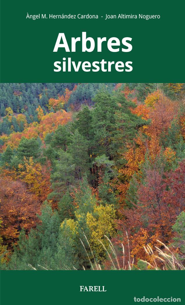 books: ARBRES SILVESTRES - HERNANDEZ CARDONA, &middot;NGEL