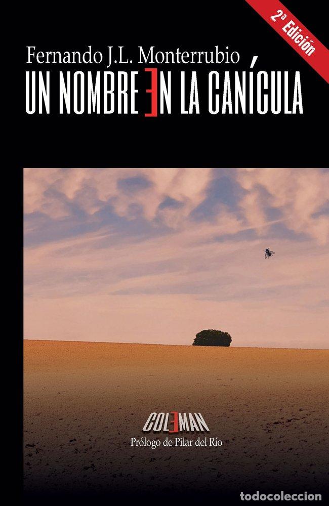 books: UN NOMBRE EN LA CANICULA - MONTERRUBIO, FERNANDO J.L.