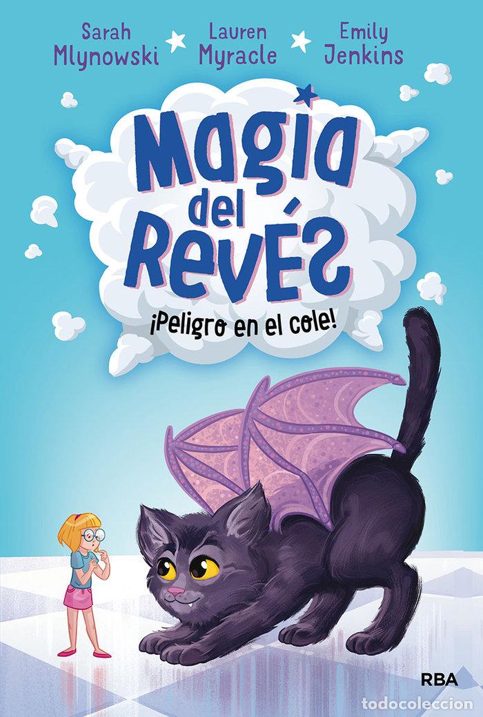 books: MAGIA DEL REVES 2. &iexcl;PELIGRO EN EL COLE! - MYRACLE LAUREN