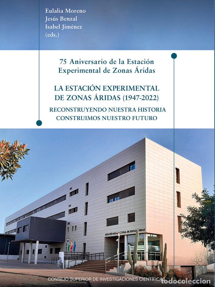 books: 75 ANIVERSARIO DE LA ESTACION EXPERIMENTAL DE ZONAS ARIDAS : - .