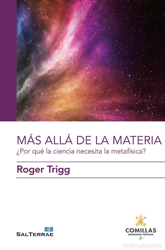 Libri: MAS ALLA DE LA MATERIA - TRIGG, ROGER