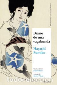 Libros: DIARIO DE UNA VAGABUNDA - HAYASHI, FUMIKO