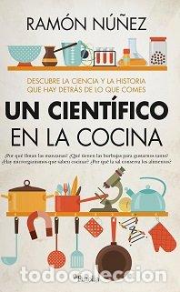 books: UN CIENTIFICO CON LA COCINA - NU&Ntilde;EZ CENTELLA, MONCHO