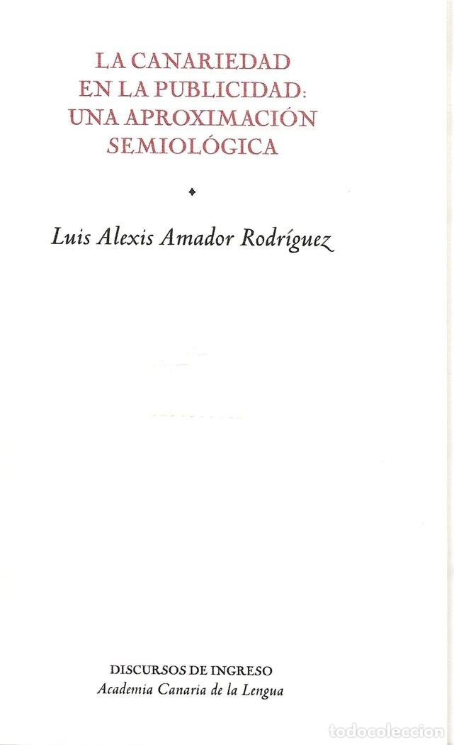 books: LA CANARIEDAD EN LA PUBLICIDAD - AMADOR RODRIGUEZ, LUIS ALEXIS