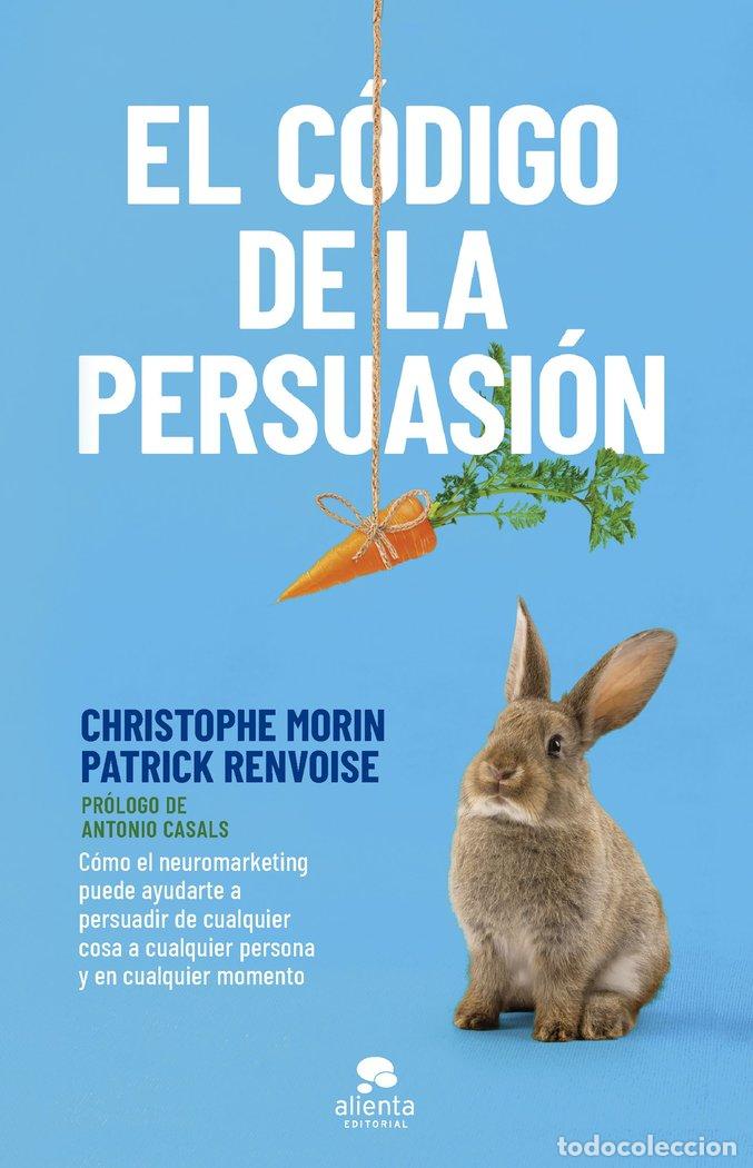 Livros: CODIGO DE LA PERSUASION,EL - CHRISTOPHE MORIN Y PATRICK RENVOISE