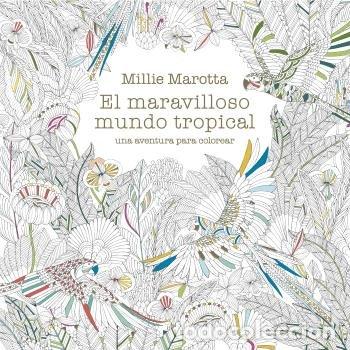 Livros: MARAVILLOSO MUNDO TROPICAL - MAROTTA, MILLIE