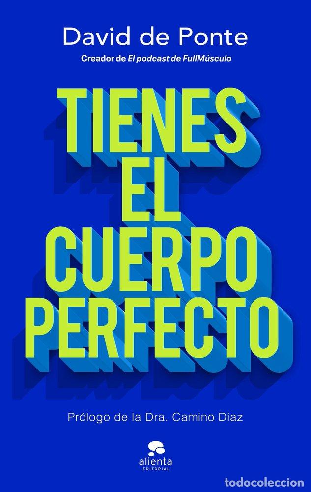Livros: TIENES EL CUERPO PERFECTO - DAVID DE PONTE