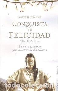 books: CONQUISTA TU FELICIDAD - GARCIA BAYONA, MAITE