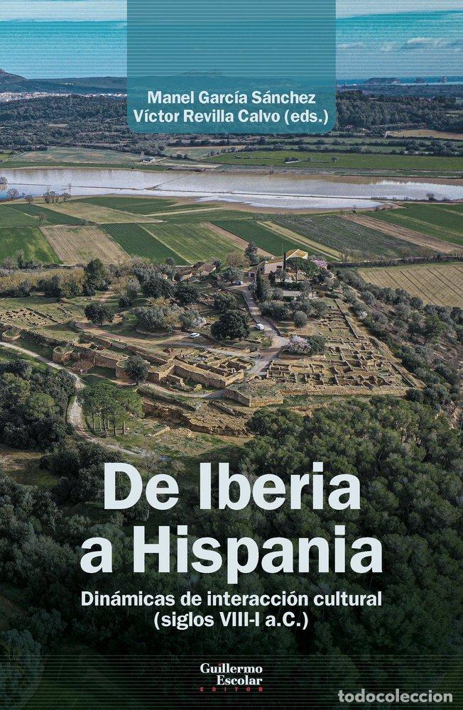 books: DE IBERIA A HISPANIA - GARCIA SANCHEZ, MANEL