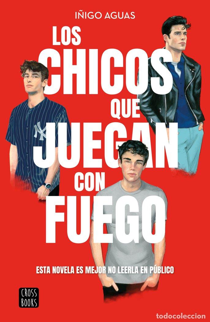 books: LOS CHICOS QUE JUEGAN CON FUEGO - AGUAS, I&Ntilde;IGO