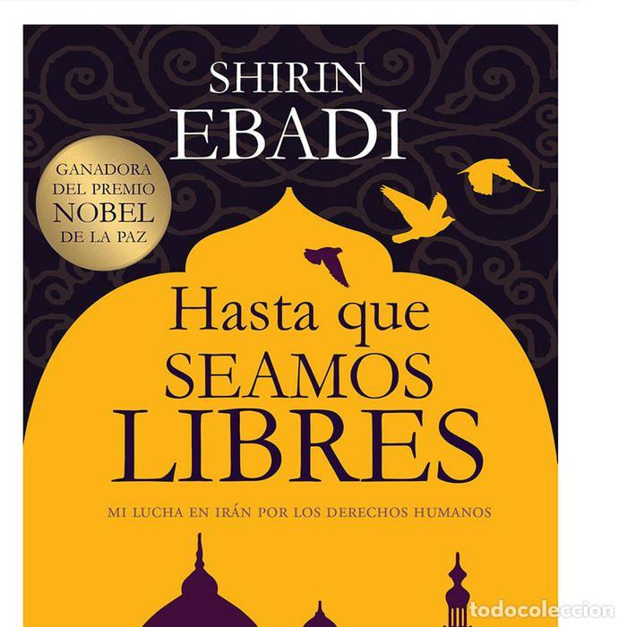 books: HASTA QUE SEAMOS LIBRES - EBADI, SHIRIN