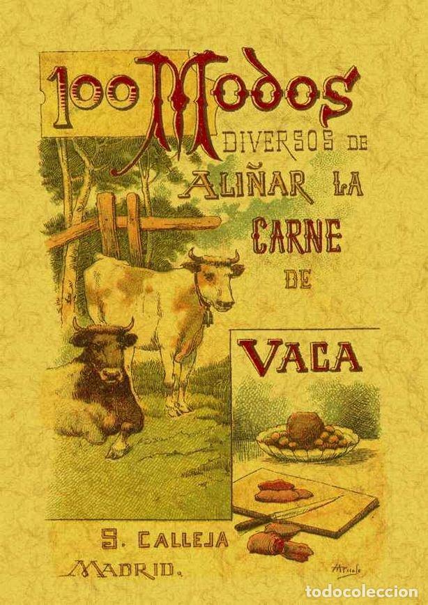 Livros: 100 MODOS DIVERSOS DE ALI&Ntilde;AR LA CARNE DE VACA. FORMULAS SENC - MADEMOISELLE ROSE