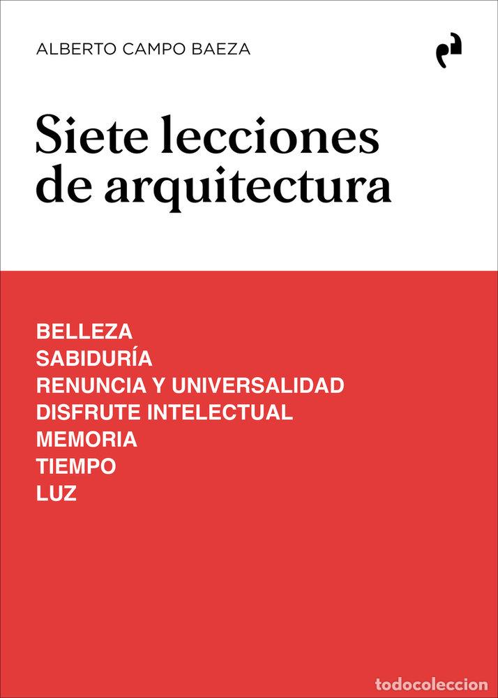 books: SIETE LECCIONES DE ARQUITECTURA - CAMPO BAEZA, ALBERTO